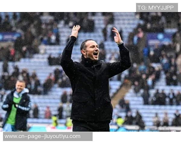 高歌猛进兰帕德执教考文垂豪取六连胜不败领跑英冠进攻火力全开