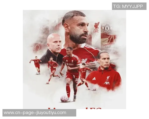 利物浦新海报揭幕对阵森林之战范戴克萨拉赫伊萨克加克波齐亮相